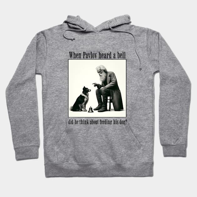 Funny Science: Pavlov and his dog Hoodie by GreatGiftValues